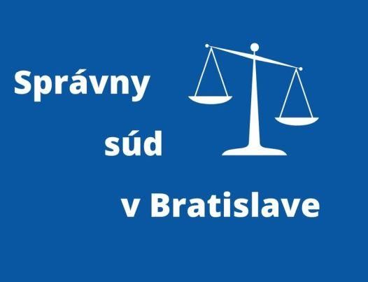Aktuálne informácie týkajúce sa Správneho súdu v Bratislave